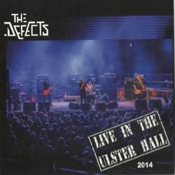 The Defects : Live at the Ulster Hall March 2014